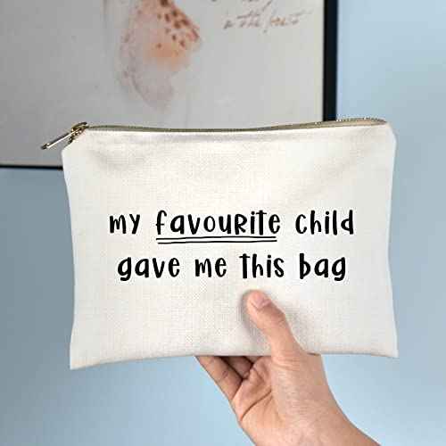 Favorite Child Makeup Bag, Funny Gift, Gift for Mom, Mom Gift, Gifts for Mum, Mothers Day Gift, Toiletry Bag, Christmas, Birthday, Funny Cosmetic Bag Gifts