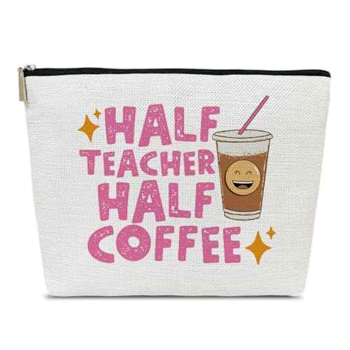 Half Teacher Half Coffee Makeup Bag, Funny Teacher Gifts Cosmetic Bag for Purse, Appreciation Week, Back to School, Thank You Gifts for Women Female Educator Coworkers