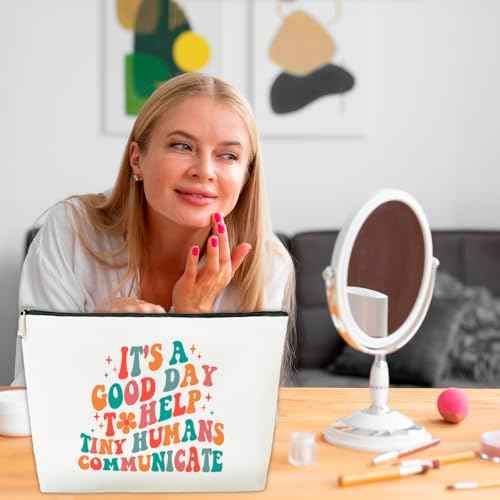 Speech Language Therapist Makeup Bag Gift for SLP Sister Women Teen,It's a Good Day To Help Tiny Humans Communicate, Appreciation Thank You Thanksgiving Gift for Language Pathology And Pathologist