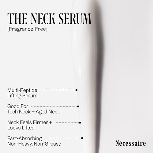 N?cessaire The Neck Serum. Fragrance-Free. 5 Peptides for Tech + Aged Neck. Skin Feels Firm, Looks Lifted. Hypoallergenic. Dermatologist-Tested. 50 ml