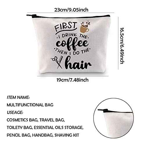 WCGXKO Coffee Lover Gift Hairdresser Cosmetics Bag First I Drink The Coffee Then I Do The Hair (DRINK THE coffee hair)