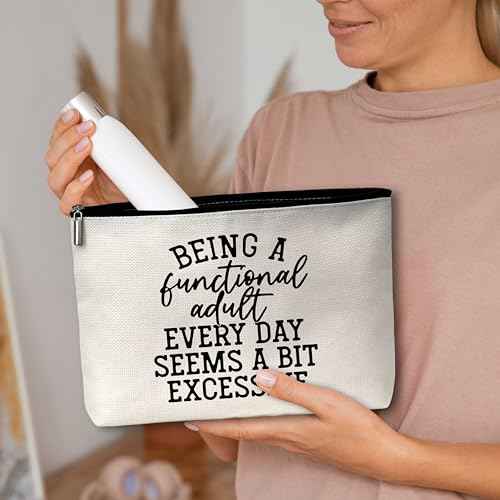 AWSICE Encouraging Makeup Bag, Being A Functional Adult Excessive Gifts for Women Friendship Gift For Women Sister Girls Teens Friend-B20