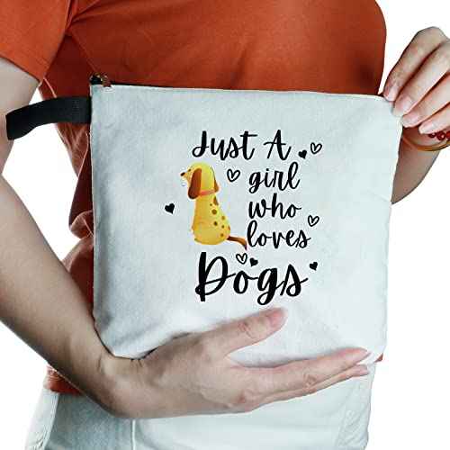 Dog Lovers Gifts for Women Travel Cosmetic Bag Just a Who Loves Dogs Gifts for Dog Lovers Daughter Niece Sister for Birthday Christmas Thanksgiving Unique Gift
