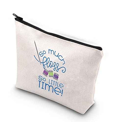 WCGXKO So Much Floss So Little Time Zipper Pouch Makeup Bag Gift for Knitters Crochet Lover (So Much Floss)