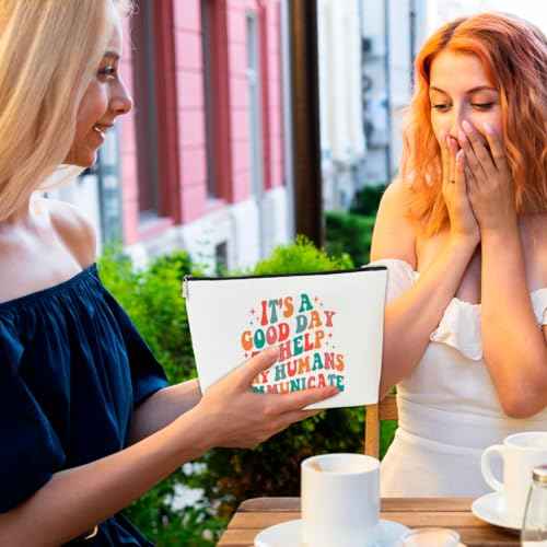 Speech Language Therapist Makeup Bag Gift for SLP Sister Women Teen,It's a Good Day To Help Tiny Humans Communicate, Appreciation Thank You Thanksgiving Gift for Language Pathology And Pathologist