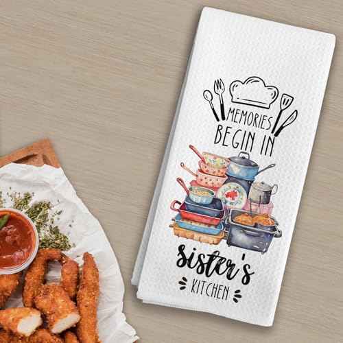 Sister Gifts Kitchen Towels, Mother's Day Birthday Gifts for Sisters Dish Tea Towels, Memories Begin in Sister's Kitchen Decorative Hand Towels, 16X24In