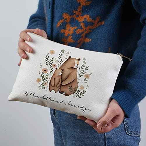Mothers Day Gift, If I know What Love is Quote, Makeup Bag, Mom and Baby Bear, Cute Gift for Mom, Baby Shower Gift, Send Love to Mom, Gift from Son, Mama Bear Gift