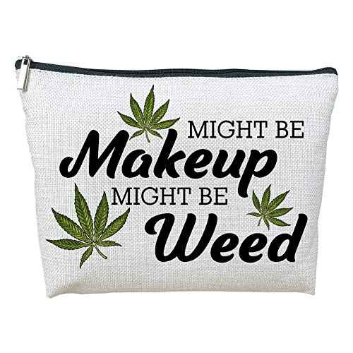 Makeup Cosmetic Marijuana Bag For Women - Might Be Makeup Might Be Weed - Zip Travel Bag Humor Weed Leaves Makeup Pack Gifts For Friends Sisters Colleagues Lovers Employees Bosses ¡¦