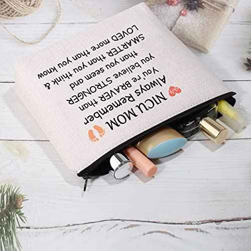 CMNIM Nicu Mom Gifts Preemie Mom Gift Makeup Cosmetic Bag Micro Preemie Mom Gifts NICU Awareness Gifts Always Remember You are Braver thank You Know (Nicu Mom Cosmetic Bag)